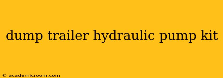 dump trailer hydraulic pump kit