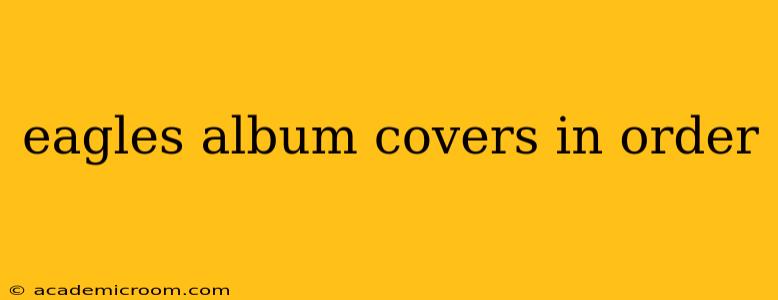 eagles album covers in order