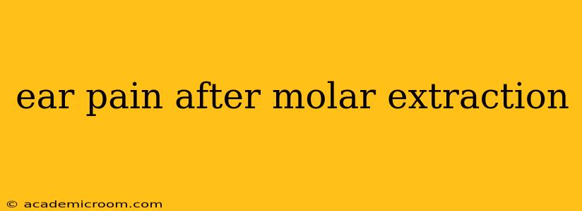 ear pain after molar extraction