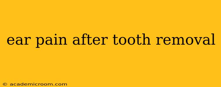 ear pain after tooth removal