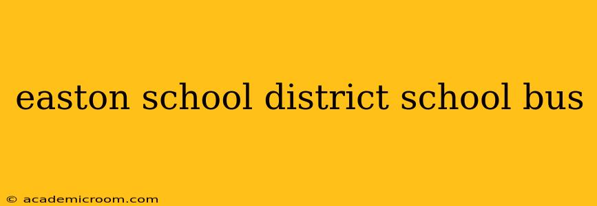 easton school district school bus