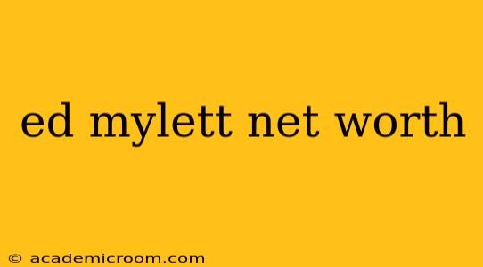 ed mylett net worth