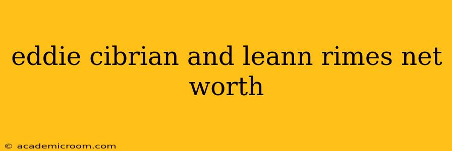 eddie cibrian and leann rimes net worth