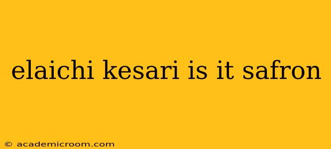 elaichi kesari is it safron