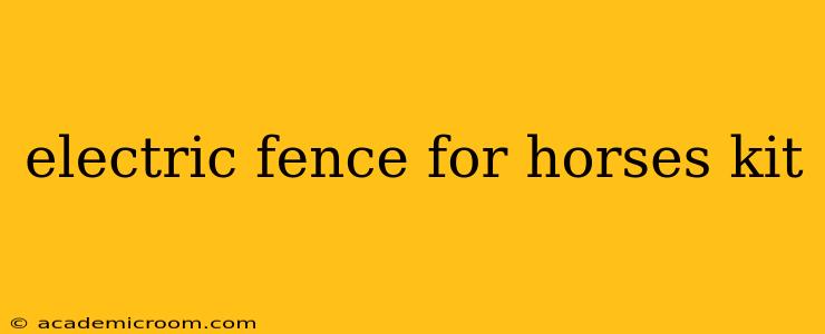 electric fence for horses kit