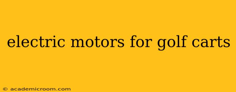 electric motors for golf carts