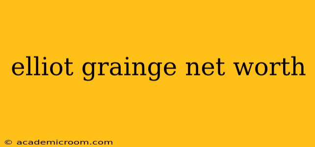 elliot grainge net worth