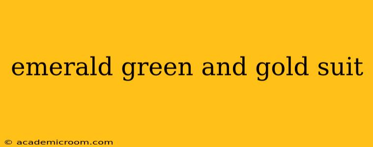 emerald green and gold suit