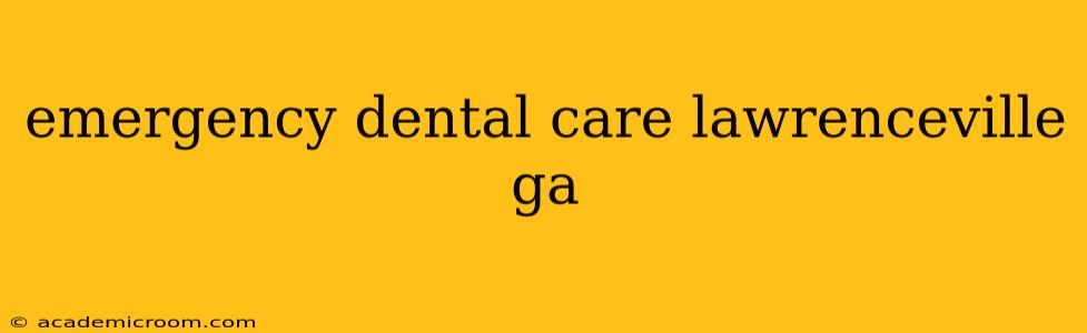 emergency dental care lawrenceville ga