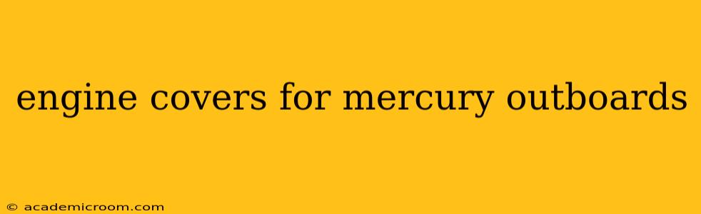 engine covers for mercury outboards