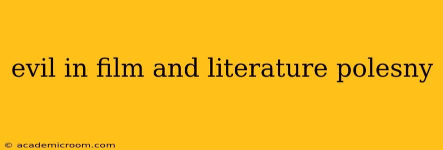 evil in film and literature polesny
