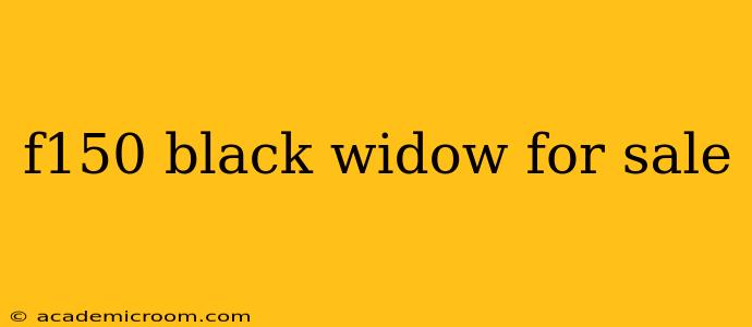 f150 black widow for sale