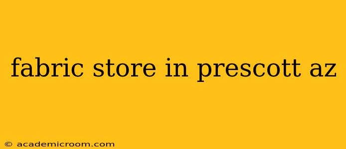 fabric store in prescott az