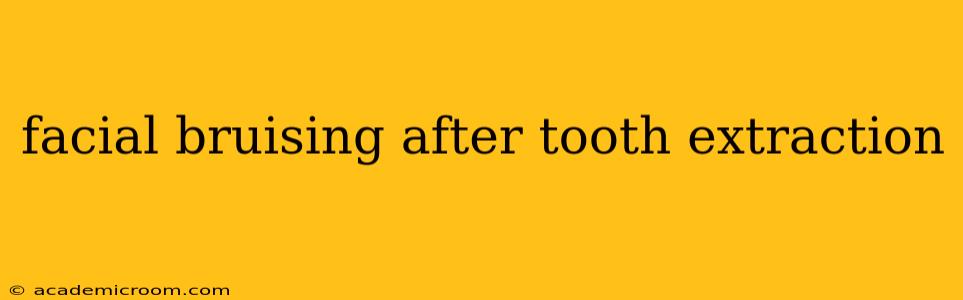 facial bruising after tooth extraction