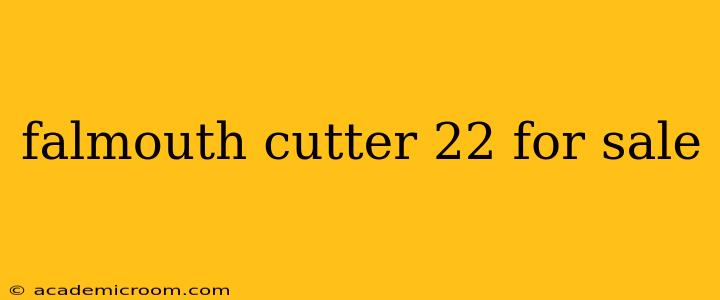 falmouth cutter 22 for sale