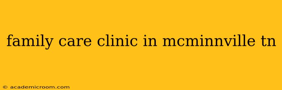 family care clinic in mcminnville tn