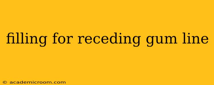 filling for receding gum line