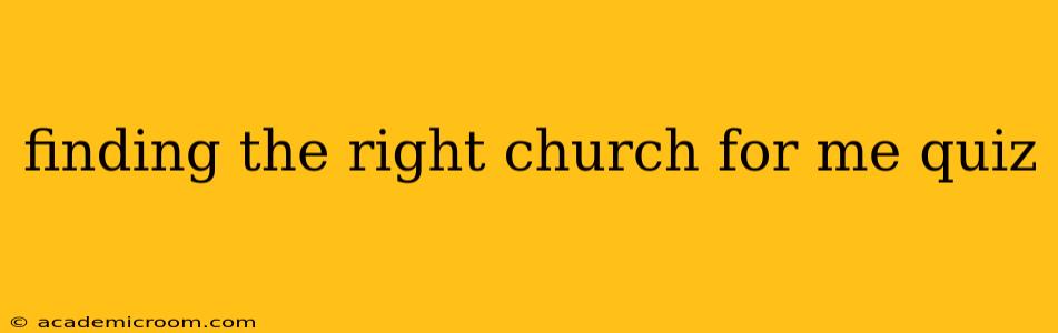 finding the right church for me quiz
