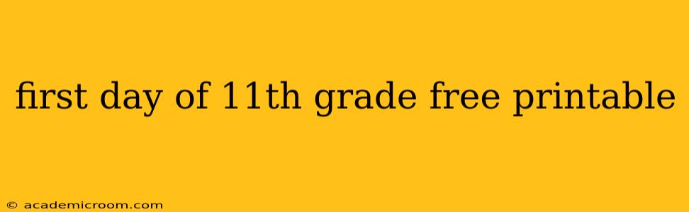 first day of 11th grade free printable
