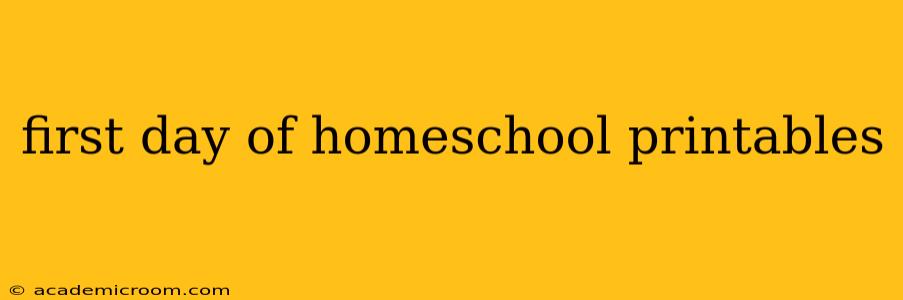first day of homeschool printables
