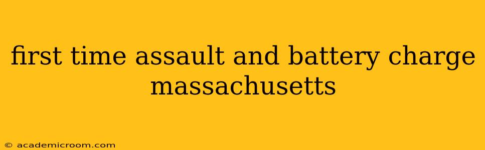 first time assault and battery charge massachusetts