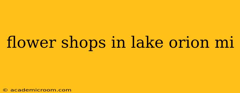 flower shops in lake orion mi