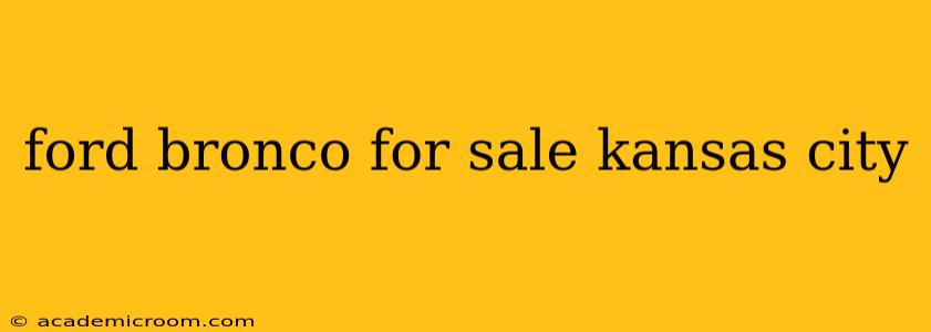 ford bronco for sale kansas city