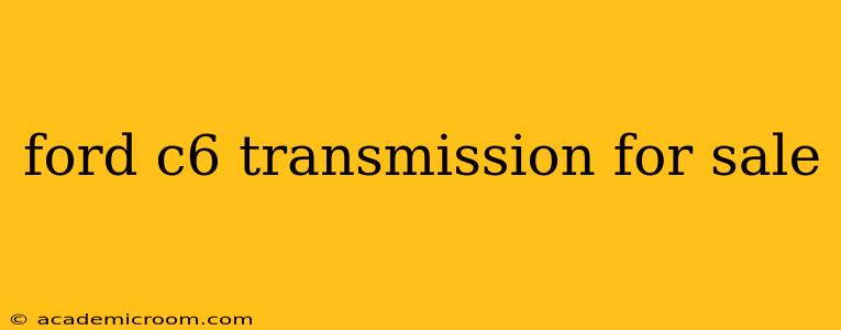 ford c6 transmission for sale