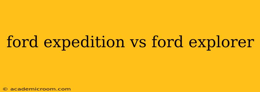 ford expedition vs ford explorer