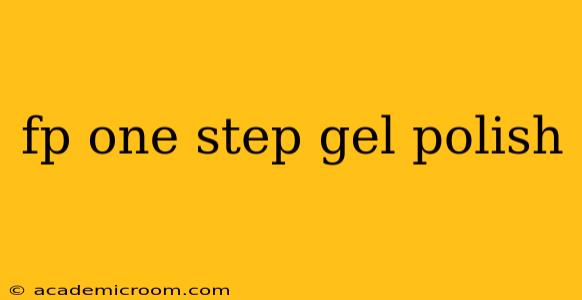 fp one step gel polish