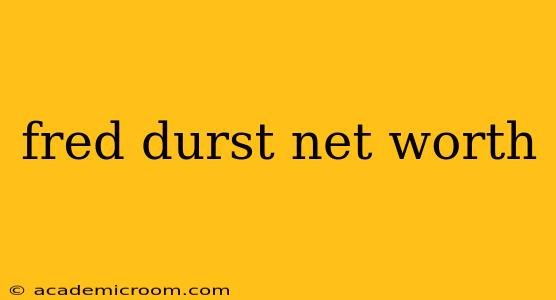 fred durst net worth