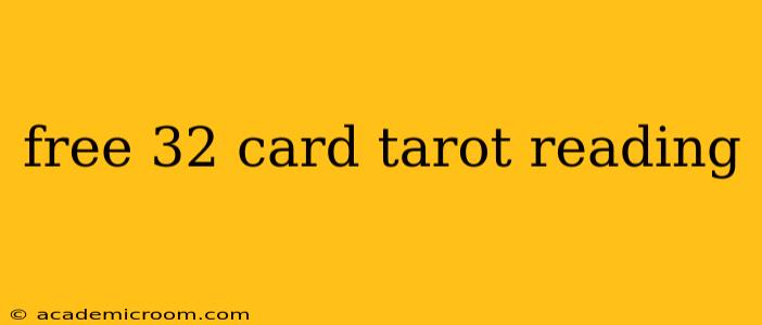free 32 card tarot reading
