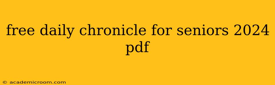 free daily chronicle for seniors 2024 pdf