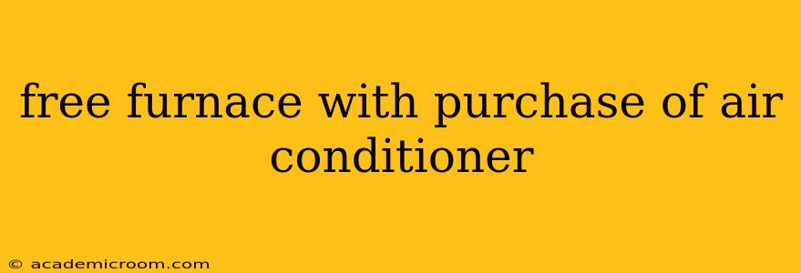 free furnace with purchase of air conditioner