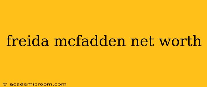 freida mcfadden net worth