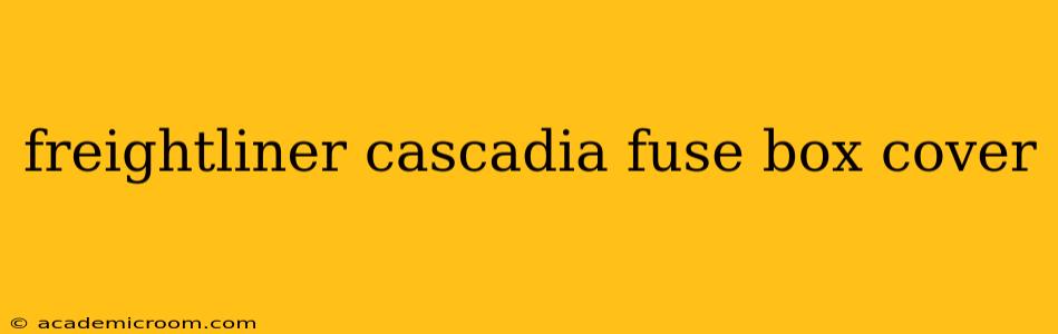 freightliner cascadia fuse box cover