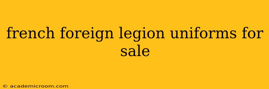 french foreign legion uniforms for sale