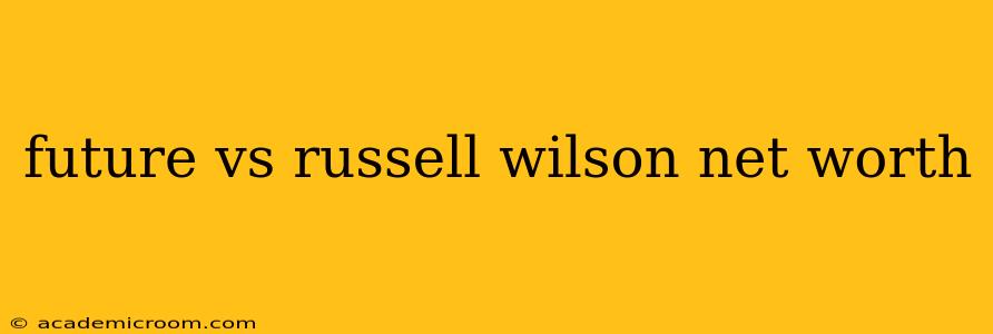 future vs russell wilson net worth