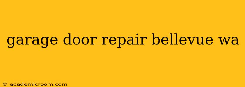 garage door repair bellevue wa