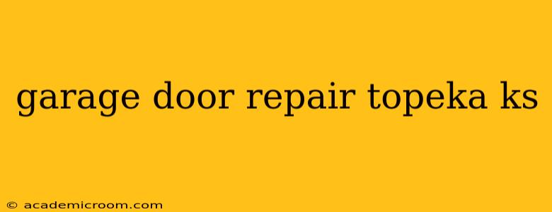 garage door repair topeka ks
