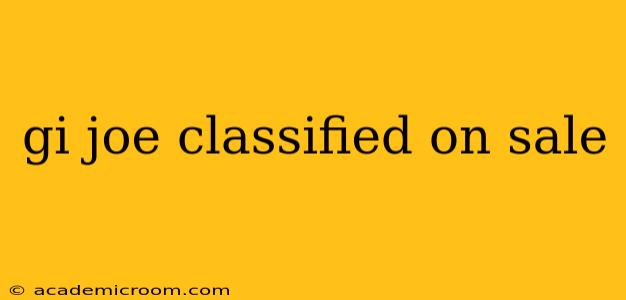 gi joe classified on sale