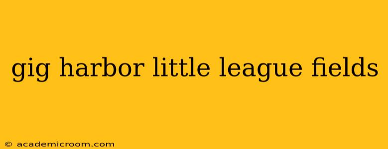 gig harbor little league fields