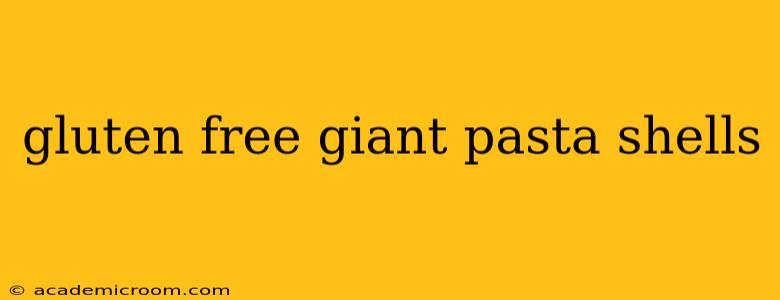 gluten free giant pasta shells
