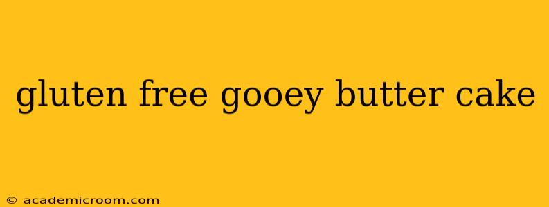gluten free gooey butter cake