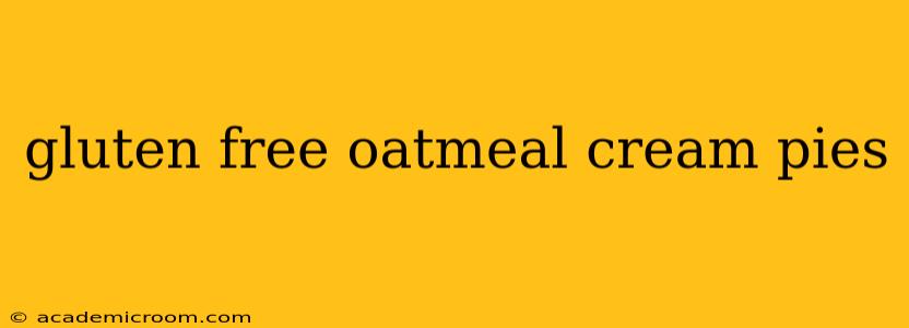 gluten free oatmeal cream pies