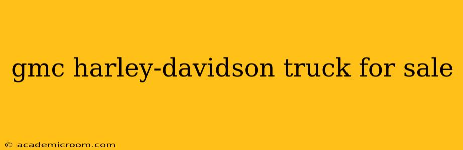 gmc harley-davidson truck for sale