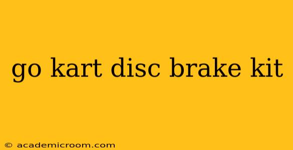 go kart disc brake kit