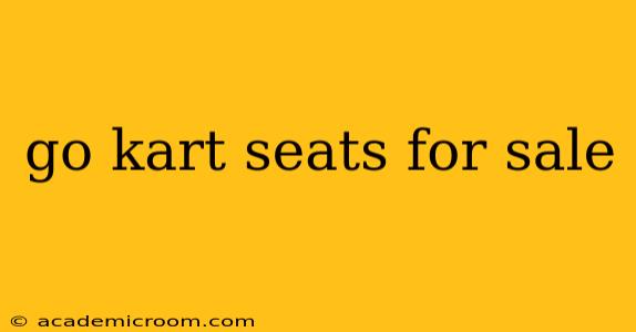 go kart seats for sale