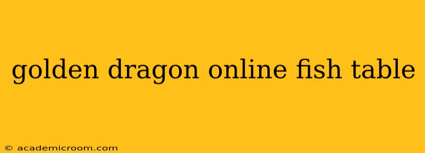 golden dragon online fish table