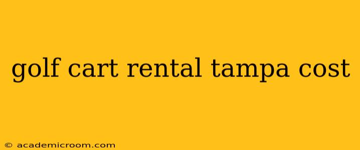 golf cart rental tampa cost